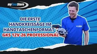 Wir zeigen euch die erste Handkreissäge GKS 12V-26 Professional im Handtaschenformat