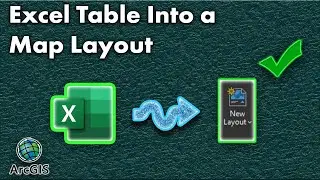 I Need a Table On My Map! Do This to Place and Excel Table Into a Map | ArcGIS Pro and Excel