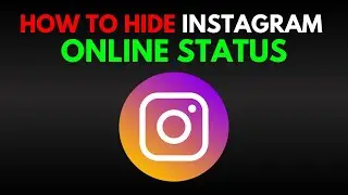 How To Hide Your Online Status On Instagram