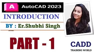 AutoCAD 2023 Introduction By Shubhi Ma'am Tutorial 1/Hindi