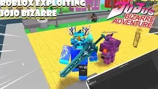 Exploiting trolling JoJo Bizarre Day Chaos || ROBLOX Exploiting