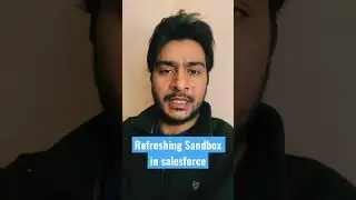 Refreshing Sandboxes and issues in salesforce || salesforce developer interview question 