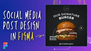 Social Media Post Design in Figma - Figma Tutorial