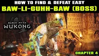 Baw-Li-Guhh-Baw Boss Location | Beat Baw-Li-Guhh-Baw | FROG BOSS Chapter 4 | Black Myth Wukong