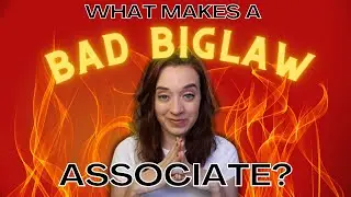 What Makes a Bad Big Law Associate