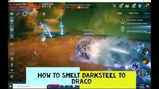 MIR4 HOW TO SMELT DARKSTEEL TO DRACO 2022