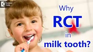 Why Pedodontists advise RCT in children? - Dr. Punyatoya Sahoo