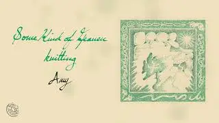 knitting - Amy (Official Audio)
