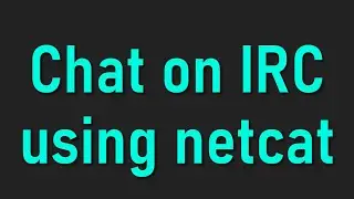 IRC with netcat