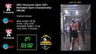 Shannon Bruess @ OKCI Vancouver Kettlebell Sport Competition 2021 ONLINE | Long Cycle 12 kg 5 min