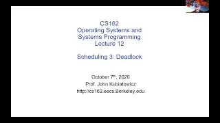 CS162 Lecture 12: Scheduling 3: Deadlock