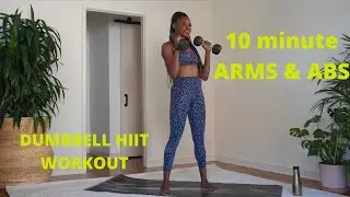 10 Minute Arms & Abs HIIT- Dumbbell Workout