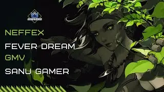Fever Dream || NEFFEX || VALORANT || GMV || 🎮 🎵 📽️ || SanuBong Live