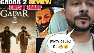 GADAR 2 REVIEW Till Interval||GADAR 2 Review||OMG 2 vs Gadar 2||Sunny Deol