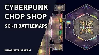 Cyberpunk Chop Shop | Inkarnate Stream