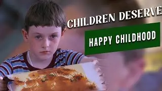 Children deserve a happy childhood 