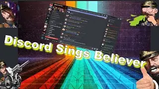 Discord Sings Believer | 80k Sub Special