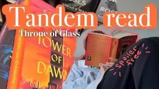 Throne of Glass Tandem Read - Empire of Storms + Tower of Dawn (spoiler-free)