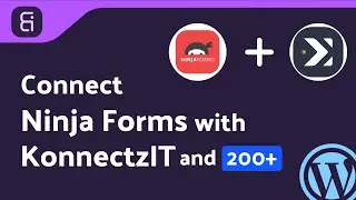 Integrating Ninja Forms with KonnectzIT | Step-by-Step Tutorial | Bit Integrations