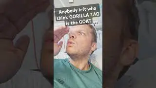 is GORILLA TAG the GOAT? 