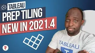 Tableau Prep Tiles: New in Tableau 2021.4