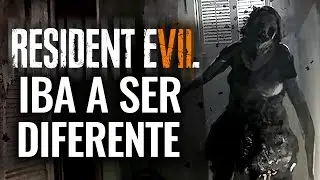 LAS ESCENAS ELIMINADAS RESIDENT EVIL 7 IBA A SER DIFERENTE