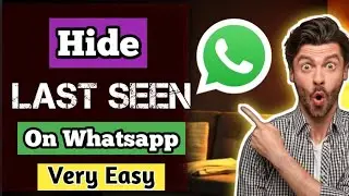 💥💥💥 How To Hide Your Last Seen Presence On Whatsapp