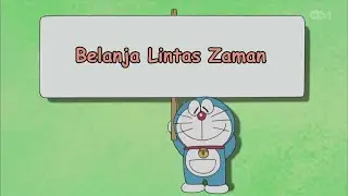 DORAEMON BAHASA INDONESIA TERBARU 2024 NO ZOOM - BELANJA LINTAS ZAMAN!