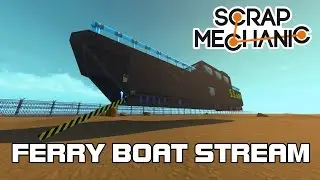 Ultimate Flying Car Ferry Boat!!! (VOD) (Scrap Mechanic #45)