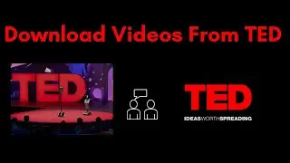 how to download videos from TED | Ted Video downloader | Optizord Video downloader