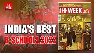 THE WEEK - Hansa Research Best B-schools Survey 2022 | THE WEEK IN 60