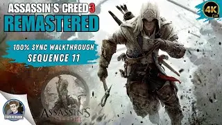 Assassin's Creed: 3 Remastered 100% Sync Walkthrough | Sequence 11