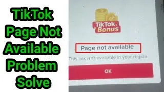 TikTok Page Not Available Solve, How To TikTok Problem Page Not Available 100% Wroking
