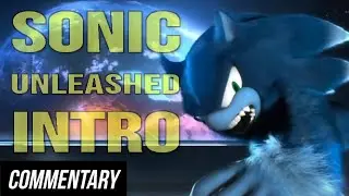 [Blind Reaction] Sonic Unleashed Intro