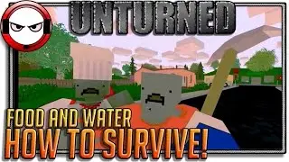 Unturned Survival Tutorial - Food and Water (How to stay alive in unturned)