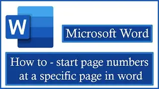 How to Start Page Numbers on a Specific Page in Word 365 | Quick Tutorial