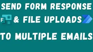 How To Send Microsoft Forms Response With Multiple Attachments Over Email Using Power Automate