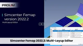 Simcenter FEMAP 2022.2: Multi-Layup Editor