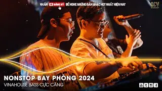 NONSTOP 2024 VINAHOSE - NHẠC SÀN REMIX BASS CỰC CĂNG - BXH NHẠC TRẺ REMIX HAY NHẤT 2024