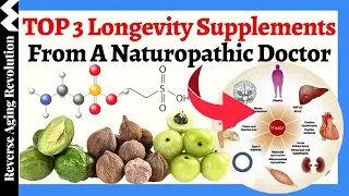 TOP 3 LONGEVITY Supplements From A Leading Naturopathic Doctor