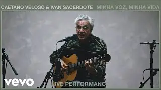 Caetano Veloso - Minha Voz, Minha Vida (Ao Vivo Em Nova York / 2019) ft. Ivan Sacerdote