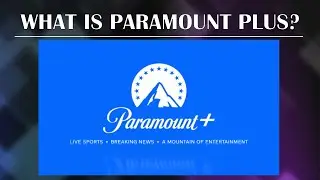 What is Paramount Plus | What to watch on Paramount Plus | New Streaming Service