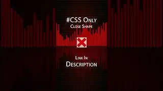 2D CSS Close Shape 