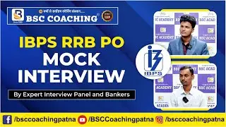 Prepare for IBPS RRB PO Interview | Mock Interview by BSC Coaching Patna | Bank Exams | Interview