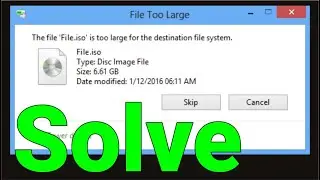 How to Fix : File Is Too Large For The Destination File System
