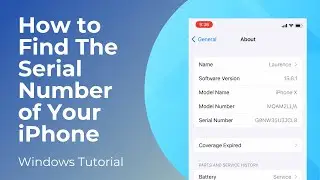 How to Find The Serial Number of Your iPhone