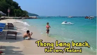Thong Lang beach on Koh Larn / Пляж Тонглан на Ко Лан (Паттайя) HD