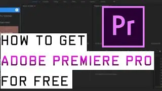 How to Get Adobe Premiere Pro for FREE! | 2020 WORKING