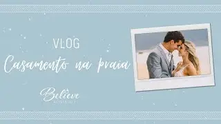 VLOG - Casamento em ilhabela