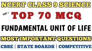 Best MCQ The Fundamental Unit of Life Class 9 Full Chapter | CLASS 9 Ncert Science MCQs #mcqncert